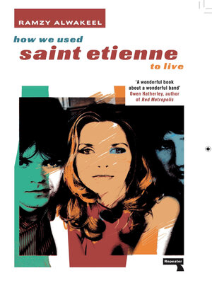 cover image of How We Used Saint Etienne to Live